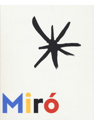 Miró à Majorque. Un esprit ...