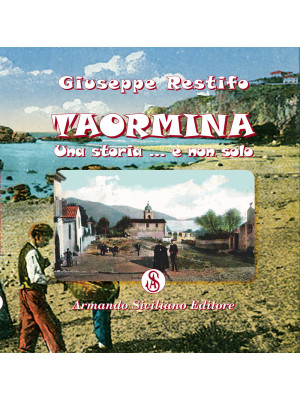 Taormina: una storia ... e ...