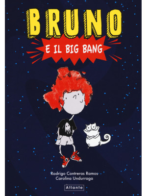Bruno e il Big Bang. Ediz. ...
