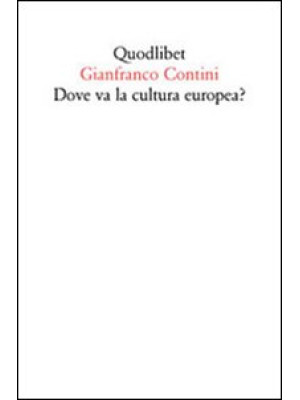 Dove va la cultura europea?...