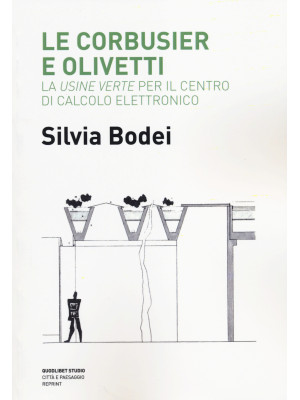Le Corbusier e Olivetti. La...