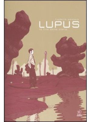 La fine della storia. Lupus...