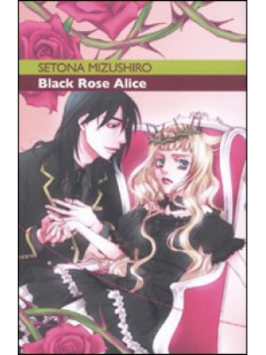 Black Rose Alice. Vol. 1
