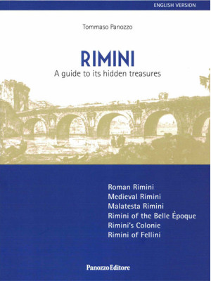 Rimini. A guide to its hidd...