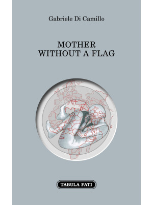 Mother without a flag. Ediz...