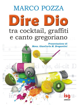 Dire Dio... tra cocktail, g...