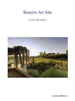 Rossini Art Site. Guida all...
