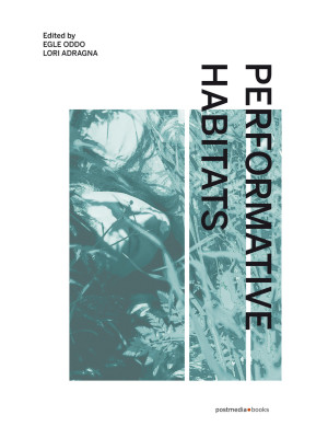 Performative Habitats. Betw...