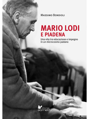 Mario Lodi e Piadena. Una v...