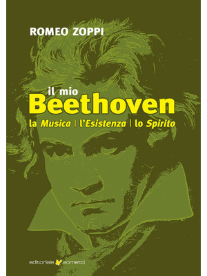 Il mio Beethoven. La musica...