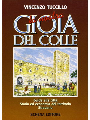 Il castello di Gioia del Co...
