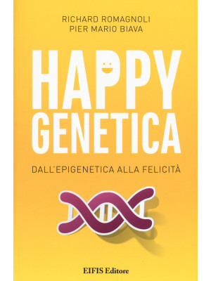 Happy genetica. Dall'epigen...
