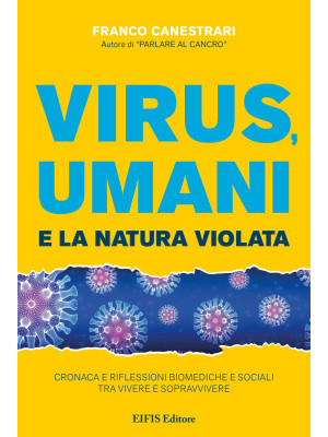 Virus, umani e la natura vi...