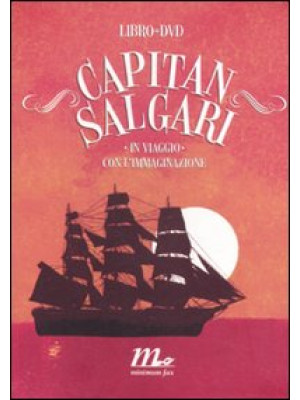 Capitan Salgari. In viaggio...