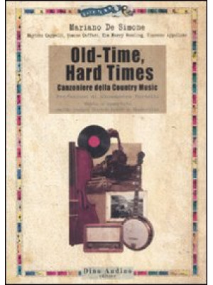 Old-time, hard times. Canzo...