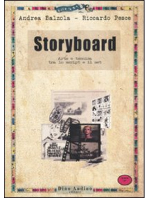 Storyboard. Arte e tecnica ...