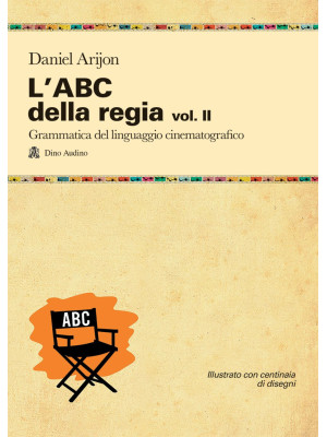 L'ABC della regia. Vol. 2