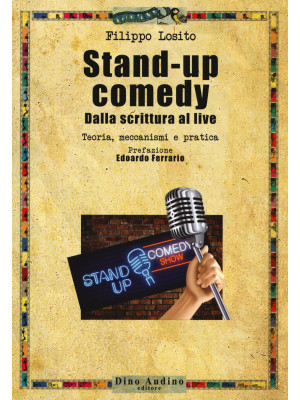 Stand-up comedy. Dalla scri...