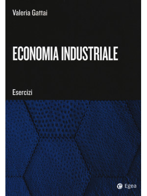 Economia industriale. Esercizi