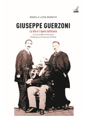 Giuseppe Guerzoni. La vita ...