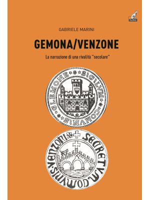 Gemona-Venzone. La narrazio...