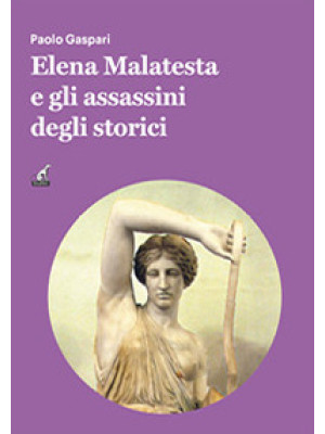Elena Malatesta e gli assas...