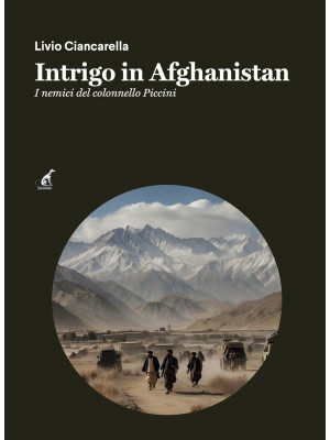 Intrigo in Afghanistan. I n...