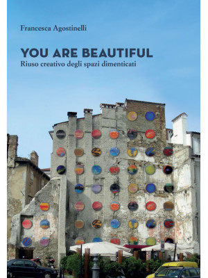 You are beautiful. Riuso cr...