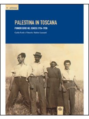Palestina in Toscana. Pioni...