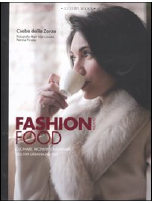 Fashion food Milano. Cucina...