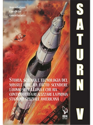 Il Saturn V e le sue missio...