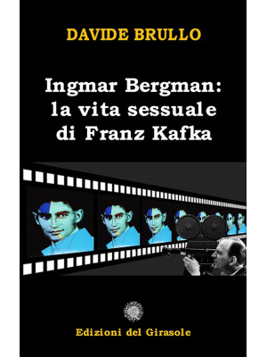 Ingmar Bergman. La vita ses...