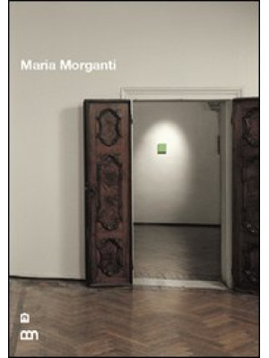 Maria Morganti. Ediz. itali...