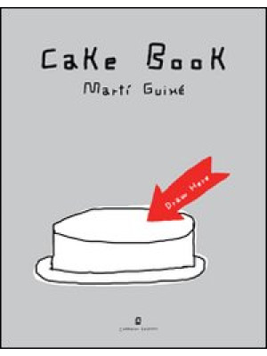 Cake book. Ediz. italiana e...