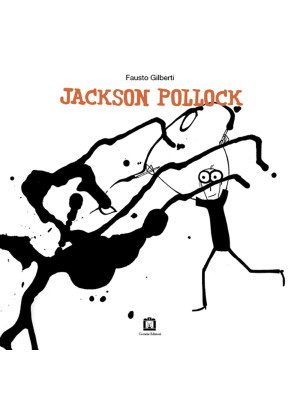 Jackson Pollock. Ediz. ital...