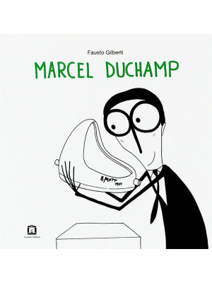 Marcel Duchamp. Ediz. itali...