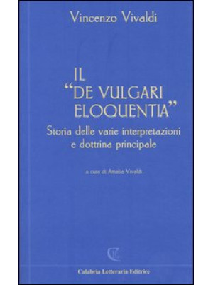 Il «De vulgari eloquentia»....
