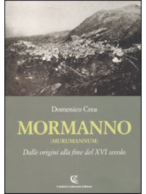 Mormanno (Murumannum). Dall...