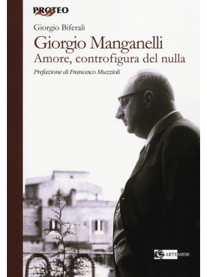 Giorgio Manganelli. Amore, ...