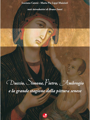 Duccio, Simone, Pietro, Amb...