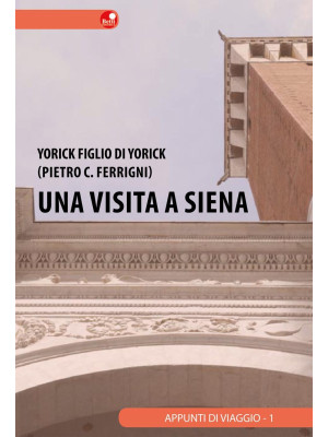 Una visita a Siena