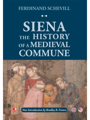 Siena. The history of a med...