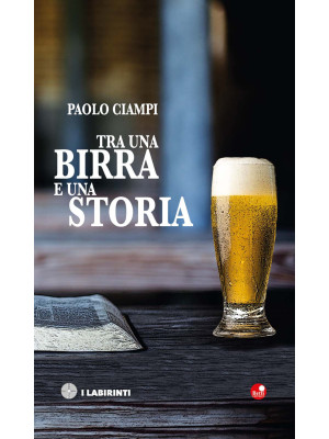 Tra una birra e una storia