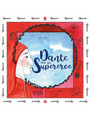 Dante era un supereroe