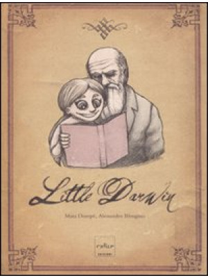 Little Darwin. Ediz. illust...