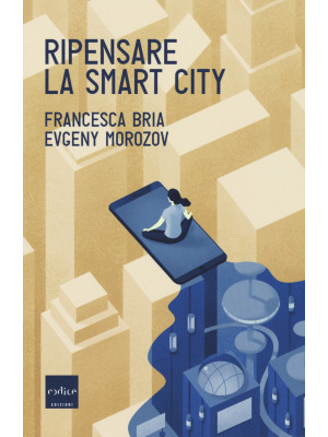 Ripensare la smart city