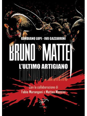 Bruno Mattei. L'ultimo arti...