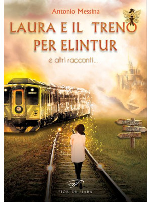 Laura e il treno per Elintu...