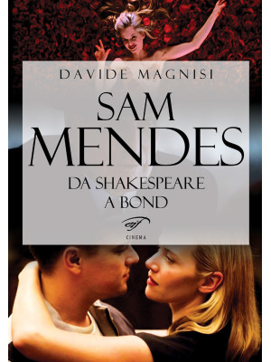 Sam Mendes. Da Shakespeare ...