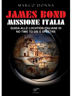 James Bond, Missione Italia...
